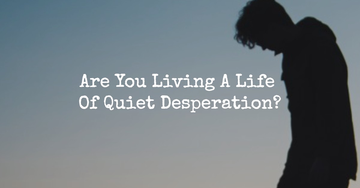 quiet desperation